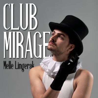 Foto van persoon met hoge hoed, zwarte handschoenen en een ruchekraag. Daarnaast de tekst "Club Mirgae Melle Lingerak".